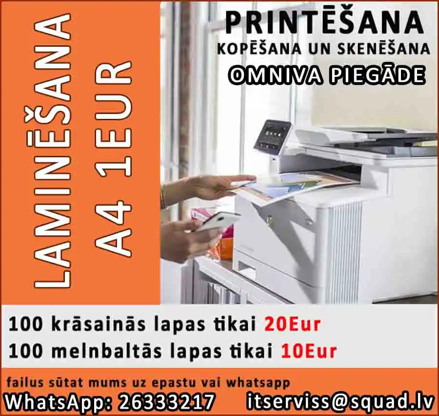 PRINTĒŠANA, KOPĒŠANA, SKENĒŠANA, LAMINĒŠANA